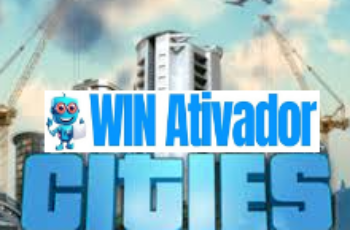 Cities Skylines v1.18.1 Download Portuges + Ativador Gratis